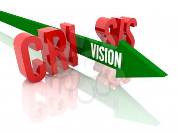Arrow with word Vision breaks word Crisis. Concept 3D illustration.