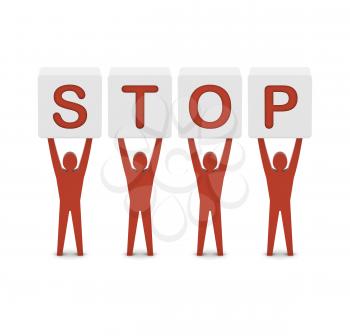 Men holding the word stop. Concept 3D illustration.