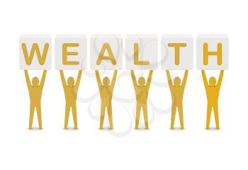Men holding the word wealth. Concept 3D illustration.