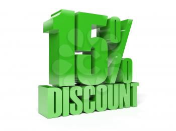 15 percent discount. Green shiny text. Concept 3D illustration.