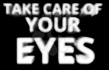 Take care of your eyes blurred background