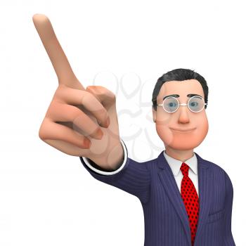 Pointing Businessman Indicating Hand Up And Showing 3d Rendering