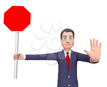 Stop Sign Representing Business Person And Traffic 3d Rendering