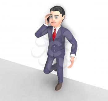 Calling Talking Showing Business Person And Calls 3d Rendering