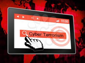 Cyber Terrorism Online Terrorist Crime 3d Illustration Shows Criminal Extremists In A Virtual War Using Espionage And Extortion