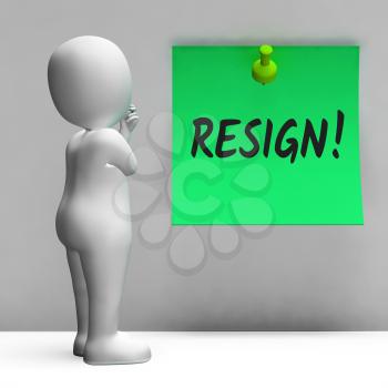 Resign Message Means Quit Or Dismissal From Job Government Or President. Anti Corruption Outcry Dismissal Protest