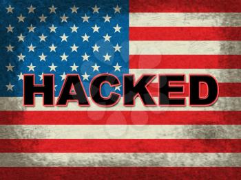 Hacked American Flag Grunge Showing Hacking Election 3d Illustration