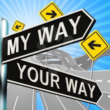My Or Your Way Signpost Shows Conflict 3d Illustration
