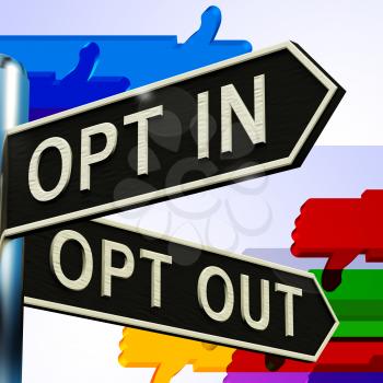 Opt In And Out Signpost Shows Decision To Subscribe 3d Illustration