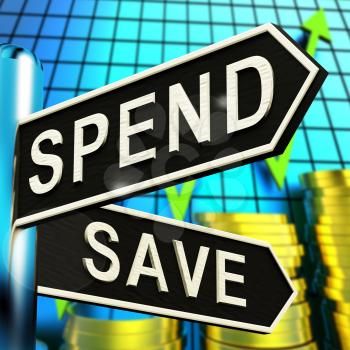 Spend Or Save Signpost Shows Budget Finance 3d Illustration