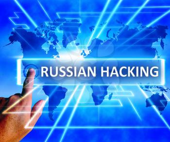 Russian Hacking World Map Showing Cybercrime 3d Illustration