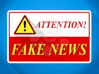 Fake News Attention Warning Sign Card 3d Illustration