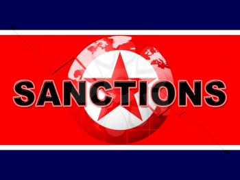Sanctions Or No Versus North Korea 3d Illustration. Financial Legislation On Economy Versus Dprk To Encourage Government Peace