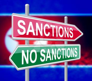 North Korean Sanctions Or No To Start Denuclearization 3d Illustration. Financial Legislation Imposed To Stop Trade To Dprk And Encourage Government Peace