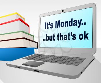 Happy Monday Quotes - It's OK Laptop Computer - 3d Illustration