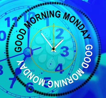 Good Morning Monday - Motivation Quote Clocks - 3d Illustration