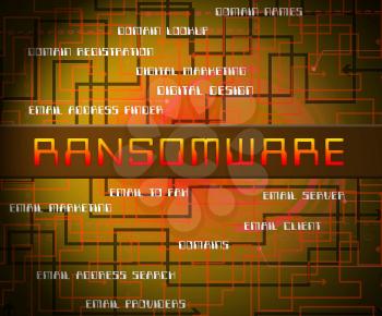 Ransom Ware Extortion Security Risk 2d Illustration Shows Ransomware Used To Attack Computer Data And Blackmail