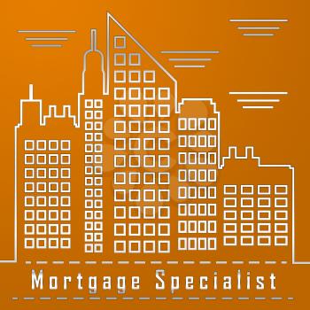 Mortgage Specialist Officer City Meaning Expert Financial Adviser Or Broker. Experienced Home Loan Professional - 3d Illustration