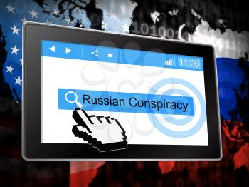Russian Conspiracy Scheme Tablet. Politicians Conspiring With Foreign Governments 3d Illustration. Complicity In Crime Against The Usa