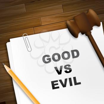 Evil Versus Good Report Means Faith In God Or The Devil. Choice Of Honest And Decent Or Hate - 3d Illustration