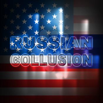 Russia Collusion Design Depicting Conspiracy And Cooperation With The Russian Government 3d Illustration. Dirty Politics In The United States