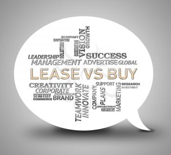 Lease Versus Buy Wordcloud Showing Pros And Cons Of Leasing. Decide Between Home Ownership Or House Rent - 3d Illustration