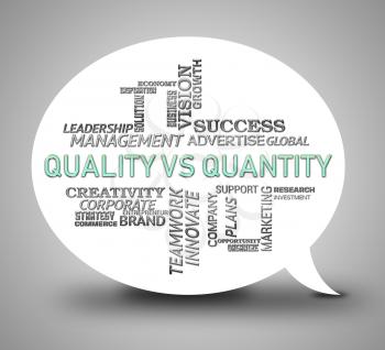 Quality Vs Quantity Words Depicting Balance Between Product Or Service Superiority Or Production. Value Versus Volume - 3d Illustration