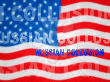 Russian Collusion During Election Campaign Means Corrupt Politics In America 3d Illustration. Conspiracy In A Democracy Allows Blackmail Or Fraud