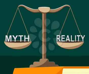 Myth Vs Reality Balance Demonstrating Authenticity Versus False Facts. Integrity And Honesty Compared With Lies - 3d Illustration