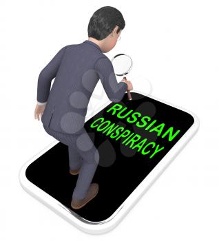 Russian Conspiracy Scheme Mobile. Politicians Conspiring With Foreign Governments 3d Illustration. Complicity In Crime Against The Usa