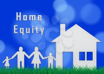 Home Equity Icon Symbol Means Financial Line Of Credit From Property. Mortgage Or Loan Using Housing Ownership Collateral - 3d Illustration