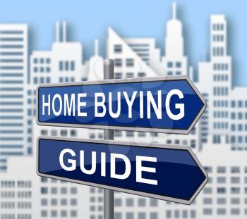 Home Buying Guide Sign Depicts Evaluation Of Buying Real Estate. Purchasing Guidebook And Information - 3d Illustration