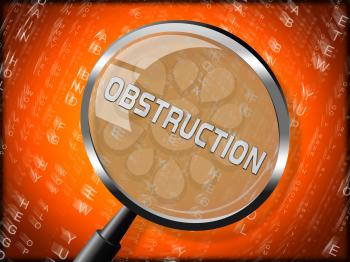 Obstruction Of Justice And Corruption Magnifier Meaning Impeding A Legal Case 3d Illustration. Hindering The Process Of Law