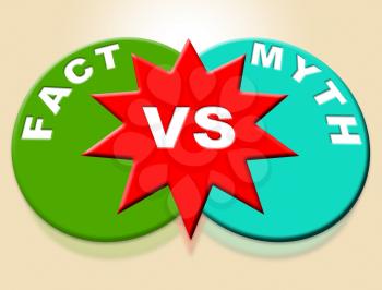 Fact Vs Myth Words Describes Truthful Reality Versus Deceit. Fake News Against Truth And Honest Integrity - 3d Illustration