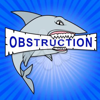 Obstruction Of Justice And Corruption Shark Meaning Impeding A Legal Case 3d Illustration. Hindering The Process Of Law