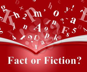 Fact Vs Fiction Words Represents Authenticity Versus Rumor And Deception. Truthful Credibility Against False Lies - 3d Illustration