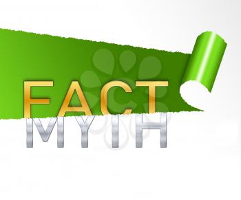 Fact Vs Myth Words Describe Truthful Reality Versus Deceit. Fake News Against Truth And Honest Integrity - 3d Illustration