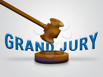 Grand Jury Court Gavel Shows Government Trials To Investigate Injustice 3d Illustration. Courtroom Inquiry And Legal Litigation