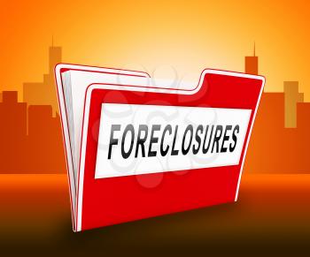 Foreclosure Notice Folder Means Warning That Property Will Be Repossessed. Mortgage Failure Prompts Eviction And Sale - 3d Illustration
