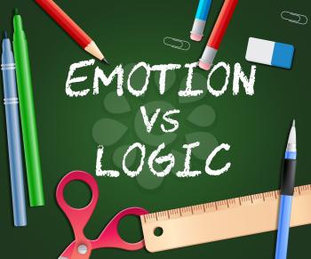 Emotion Versus Logic Writing Illustrates The Difference Between Head And Heart. The Mind Deals With Rational Thinking, Imagination And Feelings - 3d Illustration