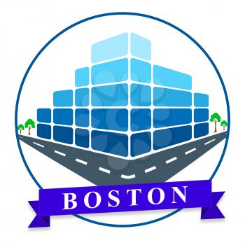 Boston Property City Shows Real Estate In Massachusetts Usa. Housing Purchase Or Realty Rental 3d Illustration