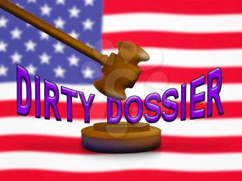 Dirty Dossier Gavel Containing Political Information On The American President 3d Illustration. Investigation Data From Spying On Russia