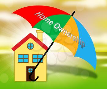 Homeownership Icon Shows Owning A House Or Real Estate. Purchasing Agreement For A New Dream Home - 3d Illustration