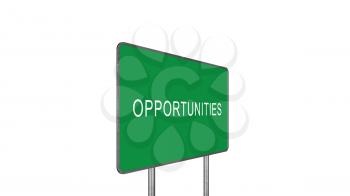 Opportunities Green Road Sign Isolated On White Background. Business Concept 3D Rendering