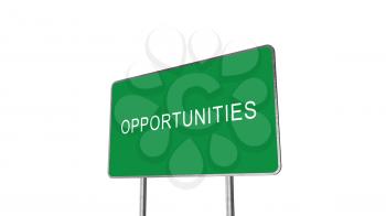 Opportunities Green Road Sign Isolated On White Background. Business Concept 3D Rendering