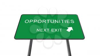 Opportunities Next Exit Green Road Sign With Direction Arrow Isolated On White Background. Business Concept 3D Rendering