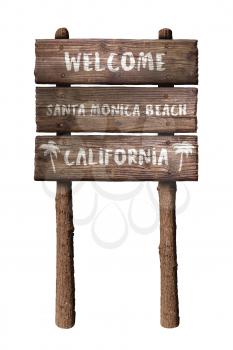 Welcome To Santa Monica Beach In California Wooden Board Sign Isolated On White Background 