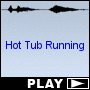 Hot Tub Running