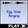 Egg Timer Ringing