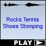 Rocks Tennis Shoes Stomping